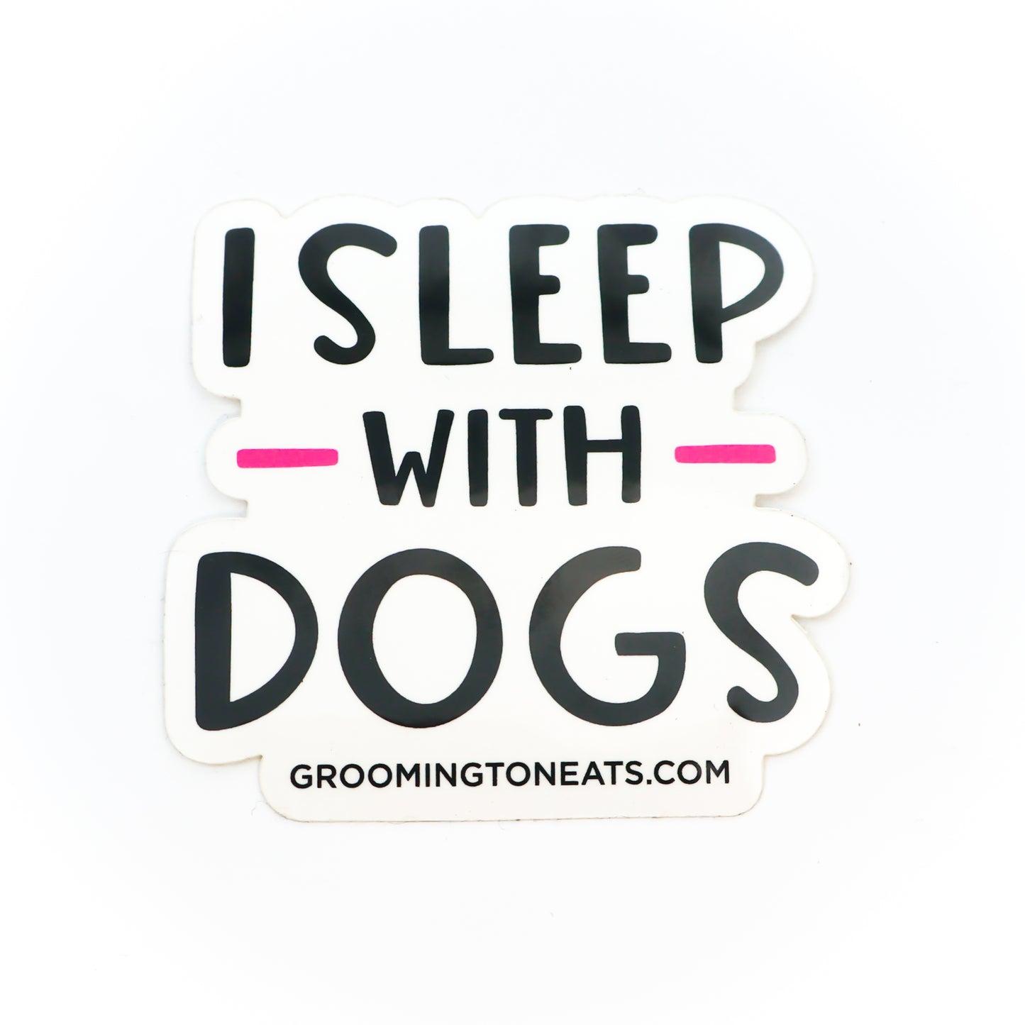 I sleep with Dogs Sticker
