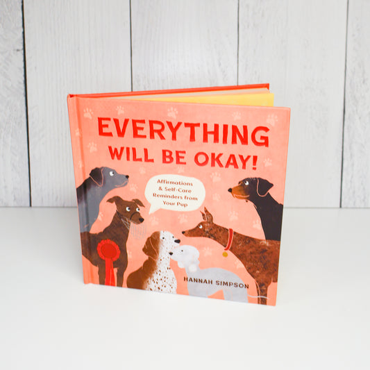 Everything Will Be Okay! By Hannah Simpson