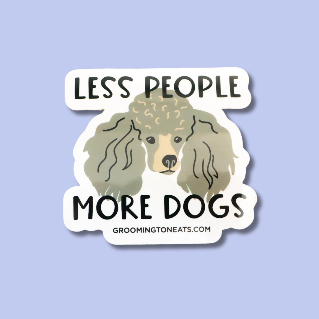 Less People More Dogs Sticker (Poodle) – Groomington Eats